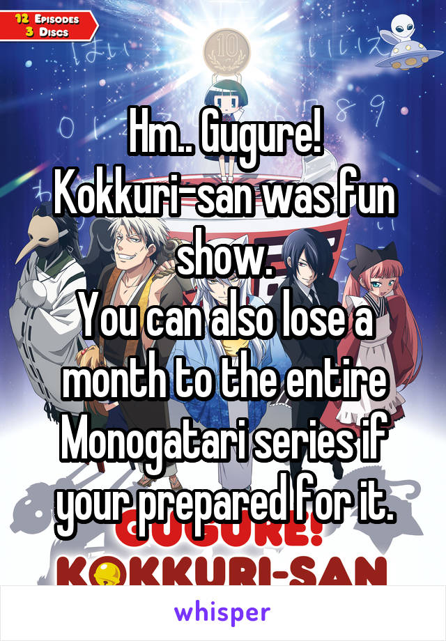 Hm.. Gugure! Kokkuri-san was fun show.
You can also lose a month to the entire Monogatari series if your prepared for it.