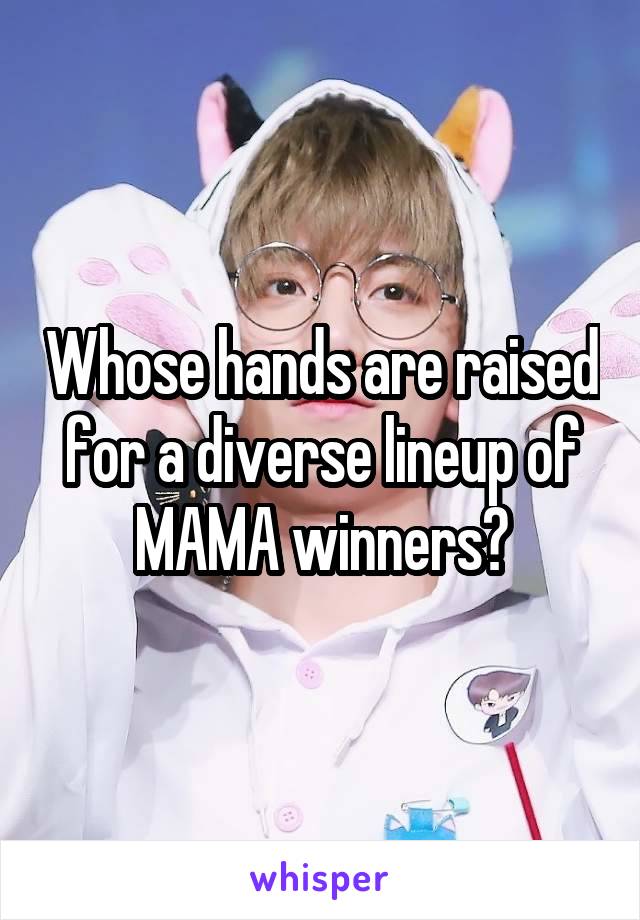 Whose hands are raised for a diverse lineup of MAMA winners?