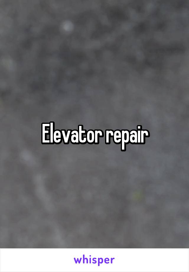 Elevator repair