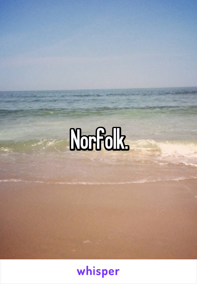 Norfolk.