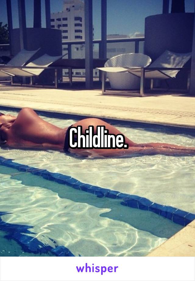 Childline.