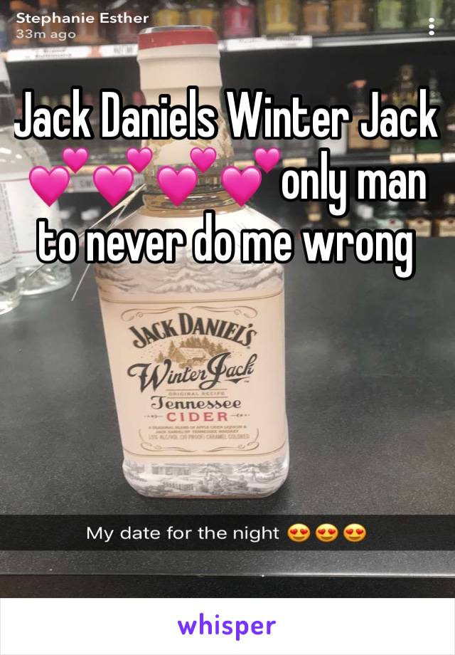 Jack Daniels Winter Jack 💕💕💕💕only man to never do me wrong 