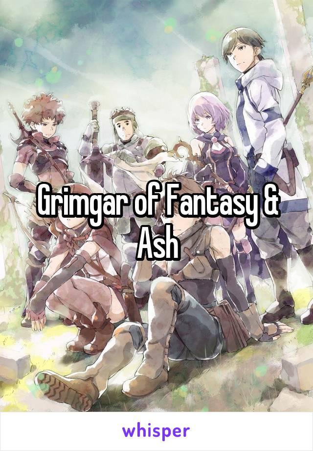 Grimgar of Fantasy & Ash