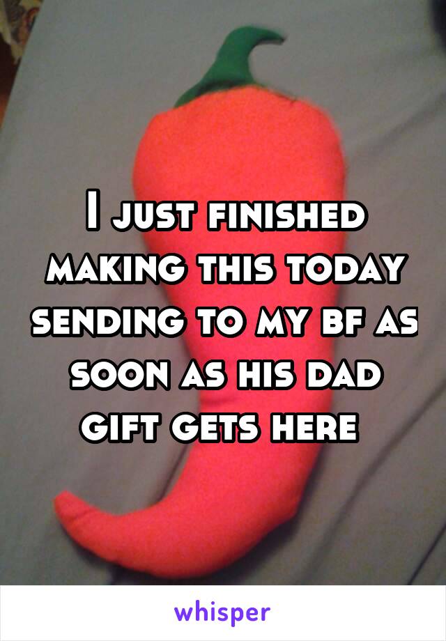 I just finished making this today sending to my bf as soon as his dad gift gets here 