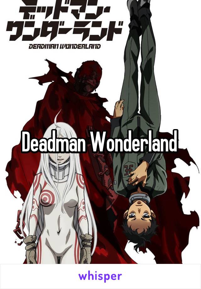 Deadman Wonderland 