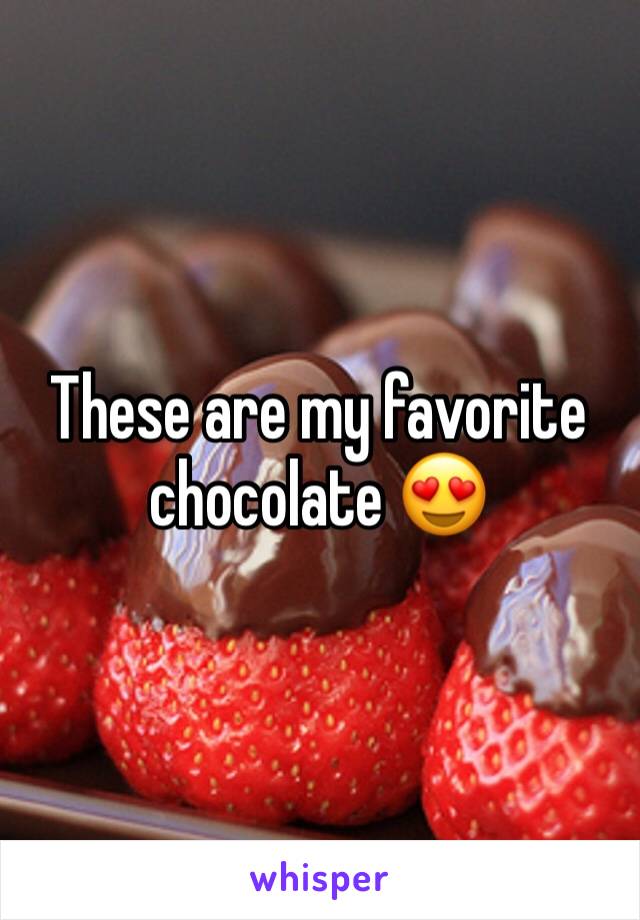 These are my favorite chocolate 😍