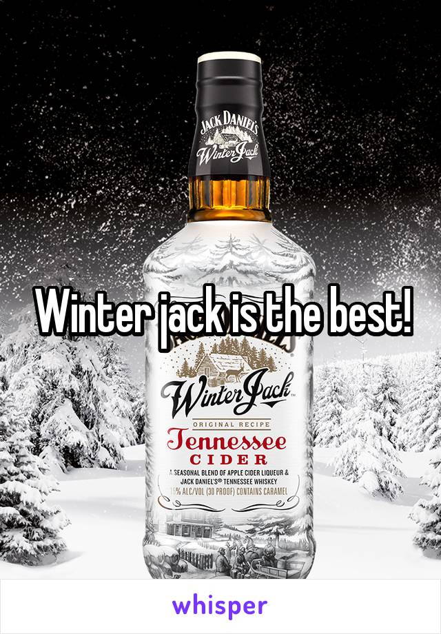 Winter jack is the best!