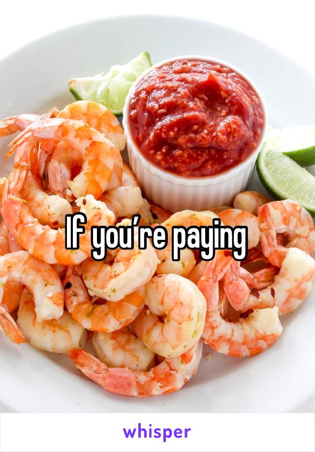 If you’re paying 
