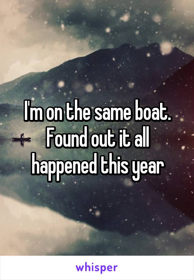 I'm on the same boat. Found out it all happened this year