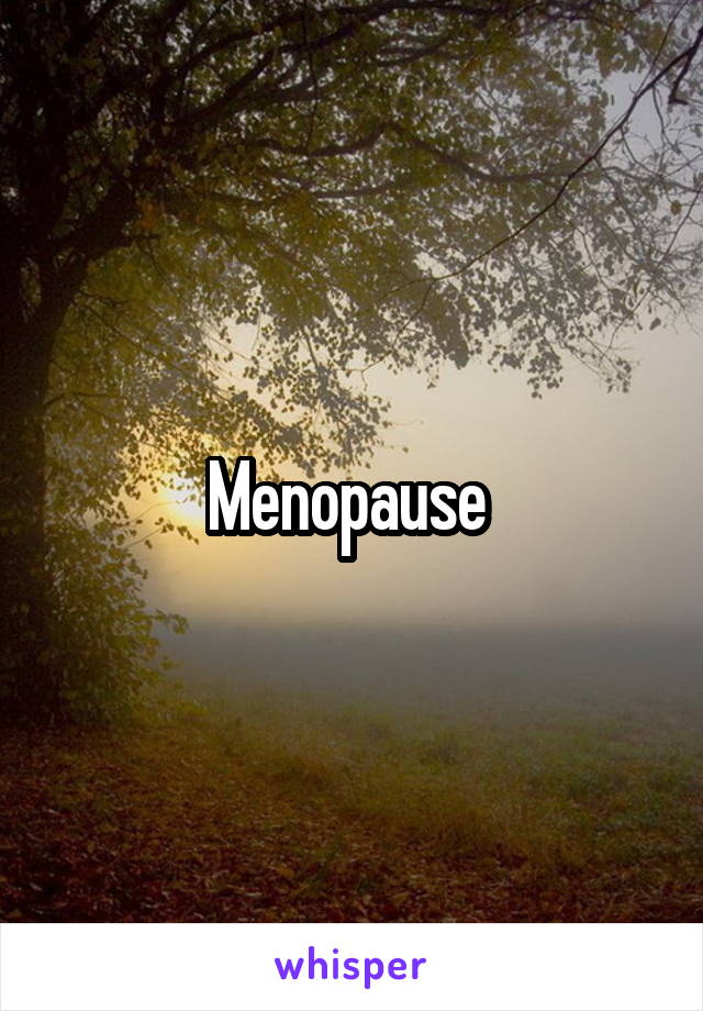 Menopause 