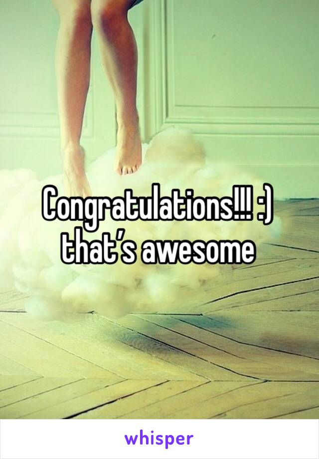 Congratulations!!! :) that’s awesome 