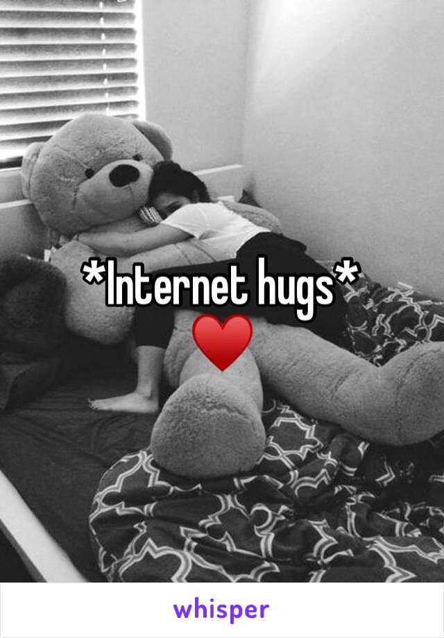 *Internet hugs* 
♥️ 