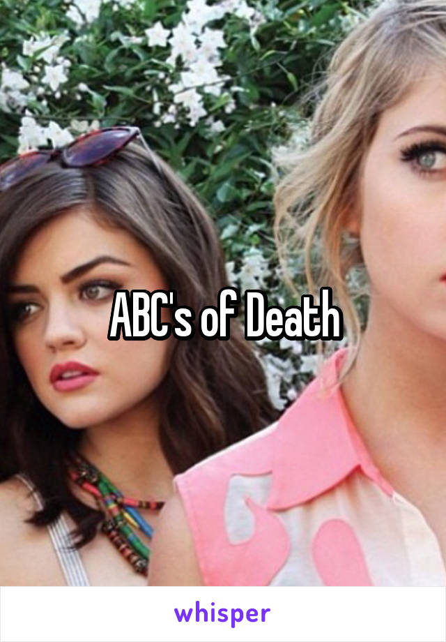 ABC's of Death