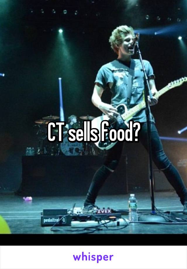 CT sells food?