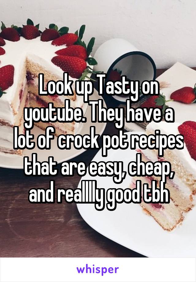 Look up Tasty on youtube. They have a lot of crock pot recipes that are easy, cheap, and realllly good tbh