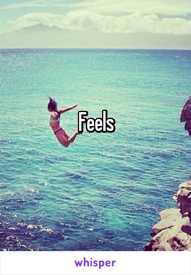 Feels
