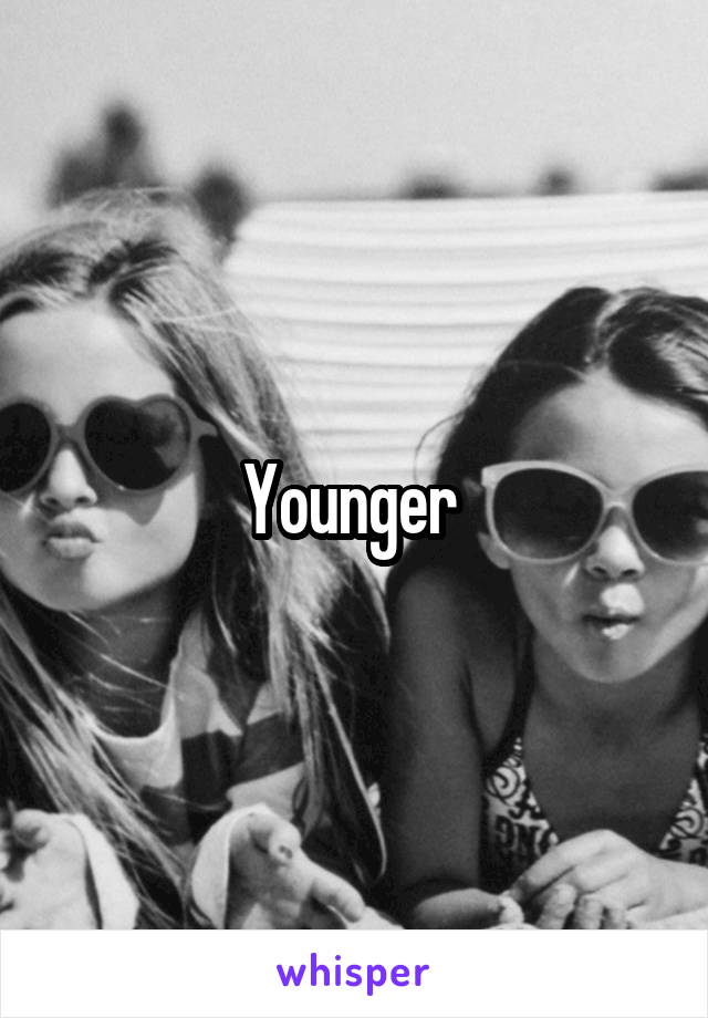 Younger 