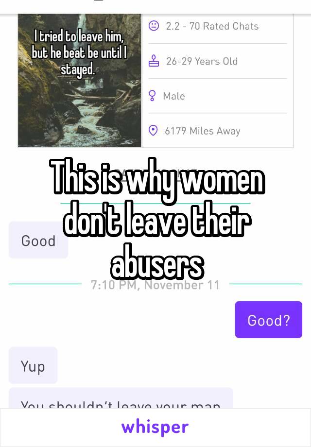 This is why women don't leave their abusers