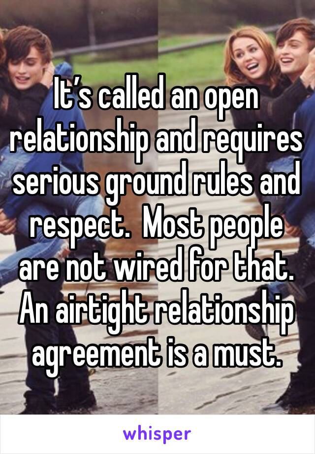 It’s called an open relationship and requires serious ground rules and respect.  Most people are not wired for that.  An airtight relationship agreement is a must.