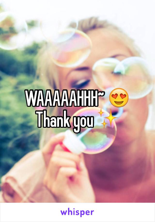 WAAAAAHHH~ 😍
Thank you ✨