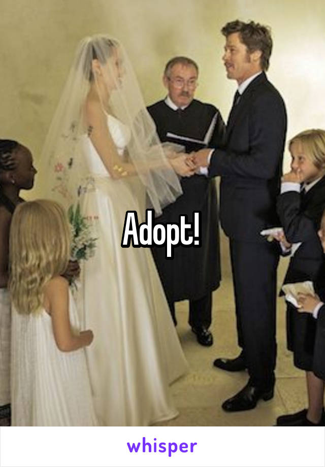 Adopt! 