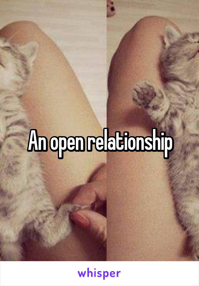 An open relationship