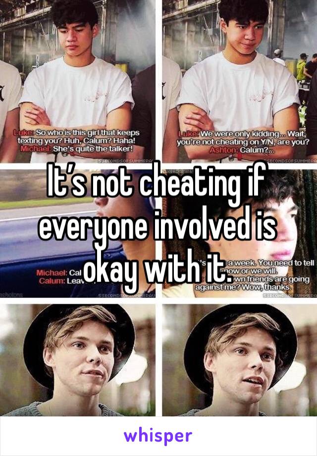 It’s not cheating if everyone involved is okay with it. 