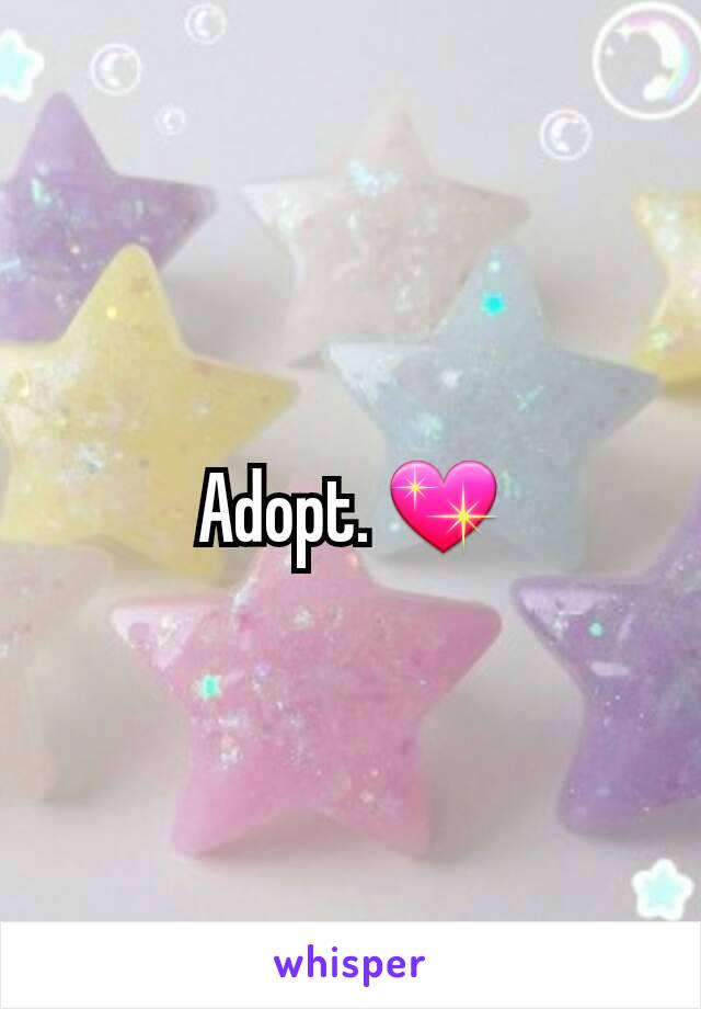 Adopt. 💖