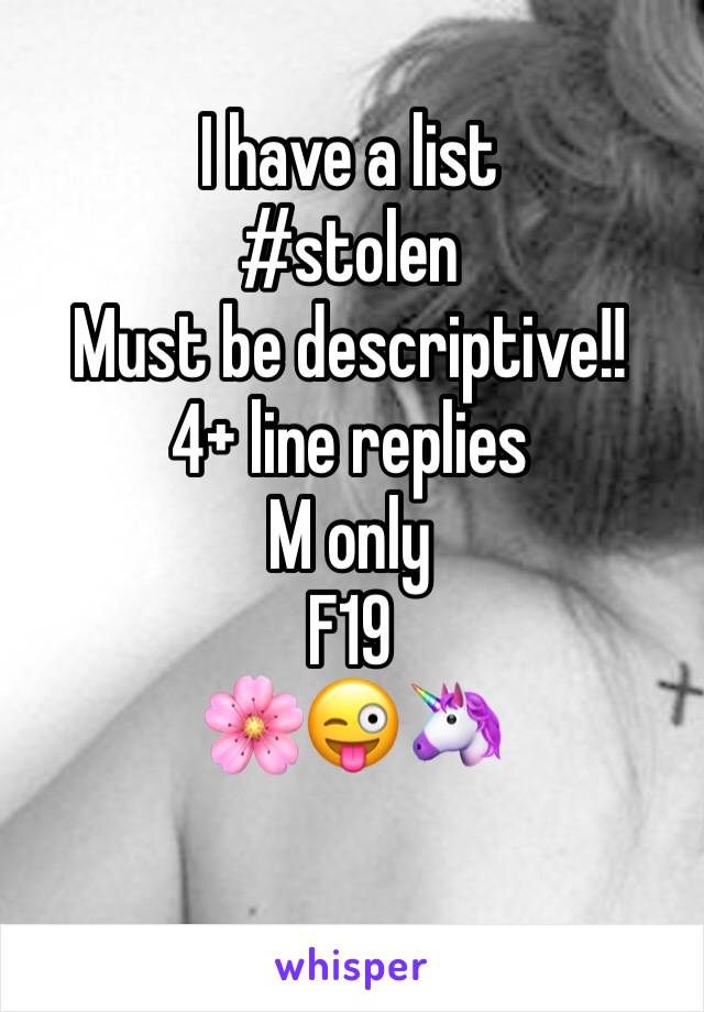 I have a list
#stolen
Must be descriptive!!
4+ line replies
M only
F19
🌸😜🦄