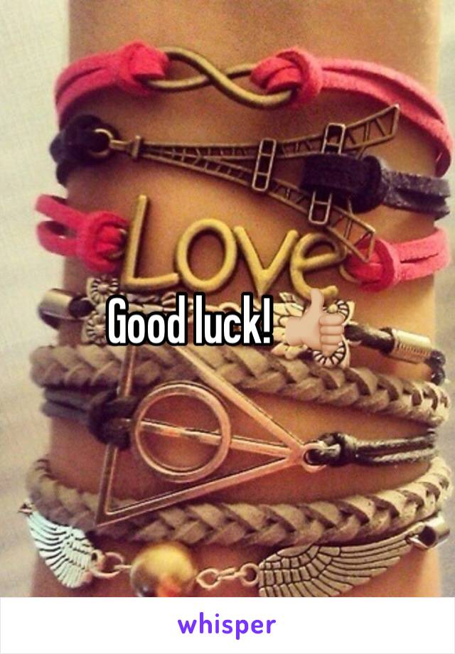 Good luck! 👍🏼 