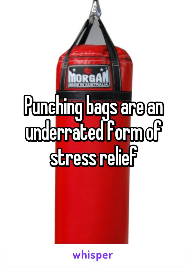 Punching bags are an underrated form of stress relief