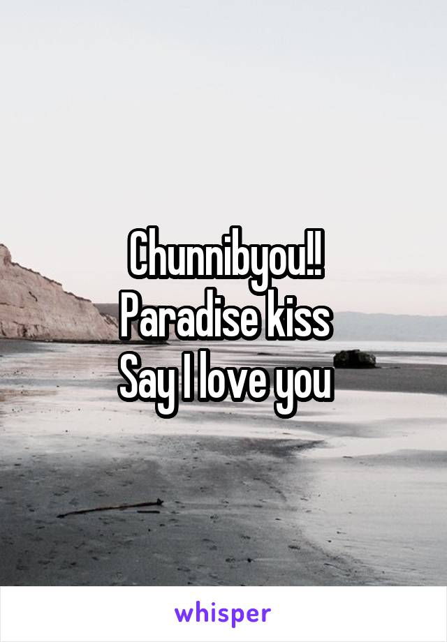 Chunnibyou!!
Paradise kiss
Say I love you