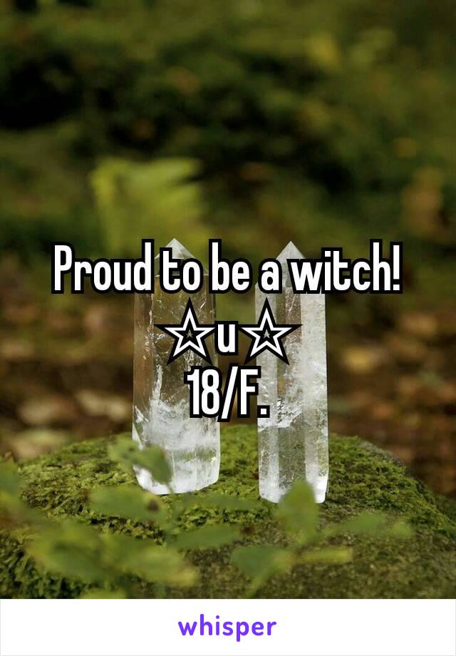 Proud to be a witch! ☆u☆
18/F.