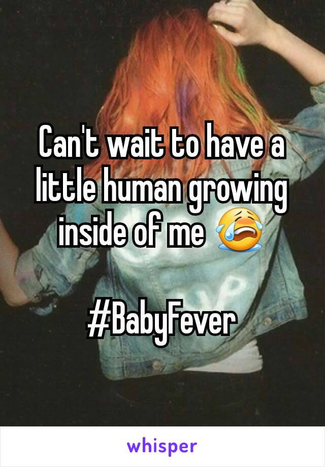Can't wait to have a little human growing inside of me 😭

#BabyFever