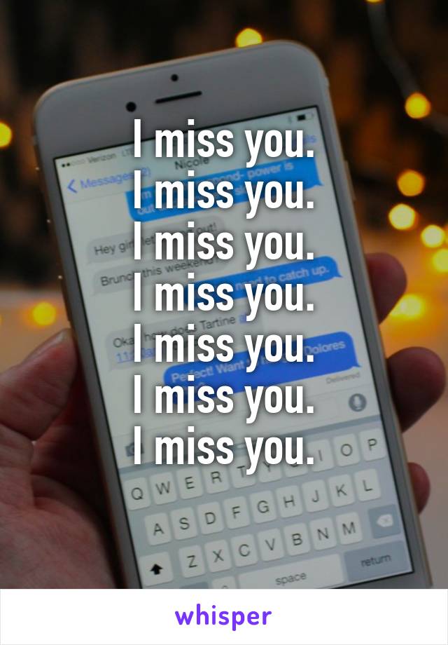 I miss you.
I miss you.
I miss you.
I miss you.
I miss you.
I miss you.
I miss you.
