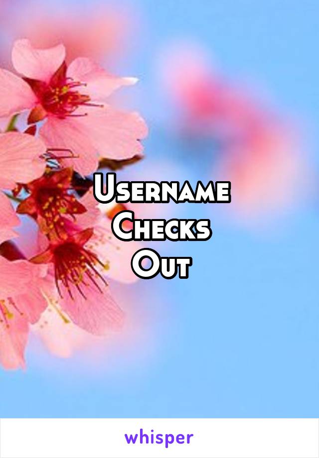 Username
Checks
Out