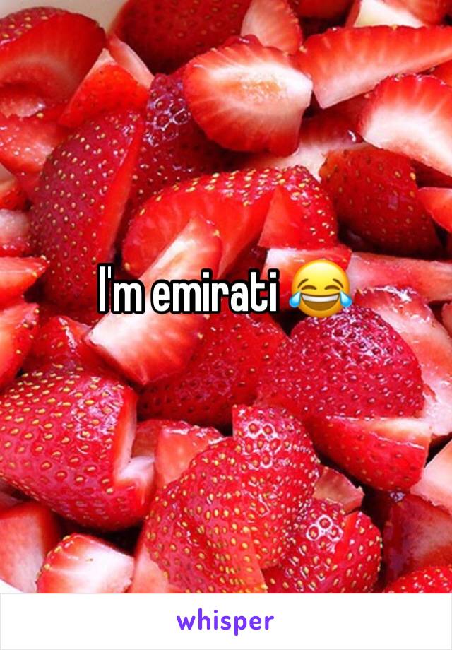 I'm emirati 😂