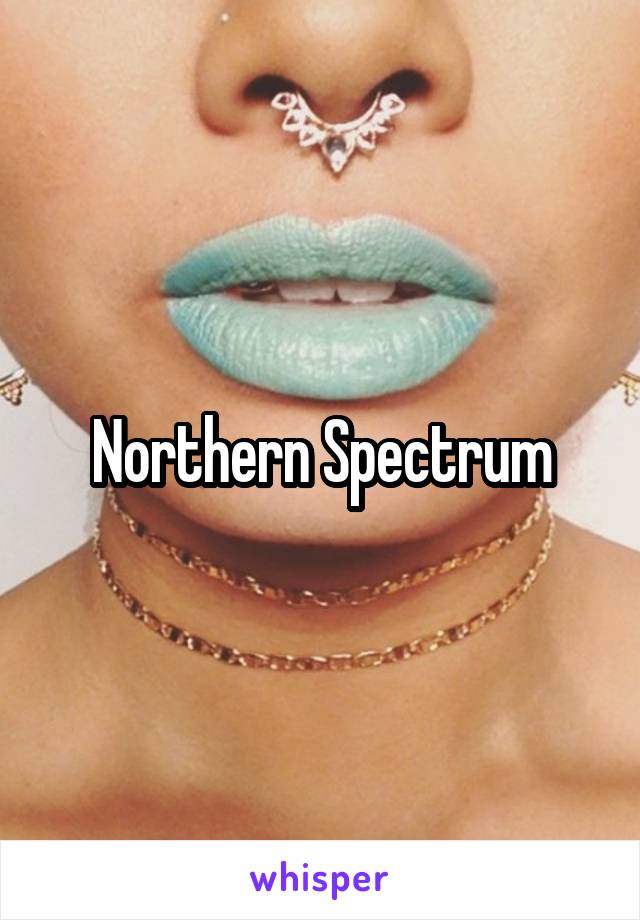 Northern Spectrum
