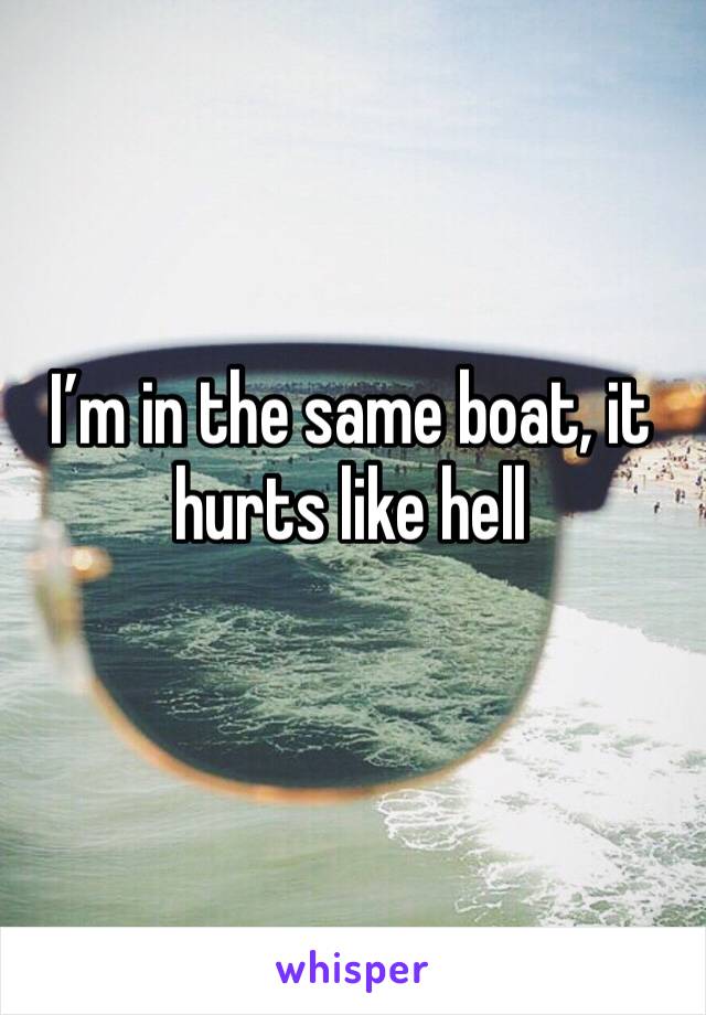 I’m in the same boat, it hurts like hell 