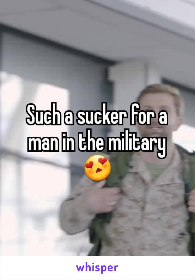 Such a sucker for a man in the military 😍
