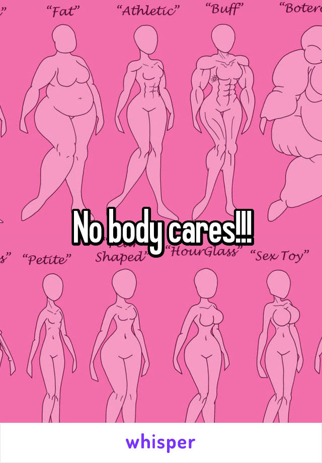 No body cares!!!