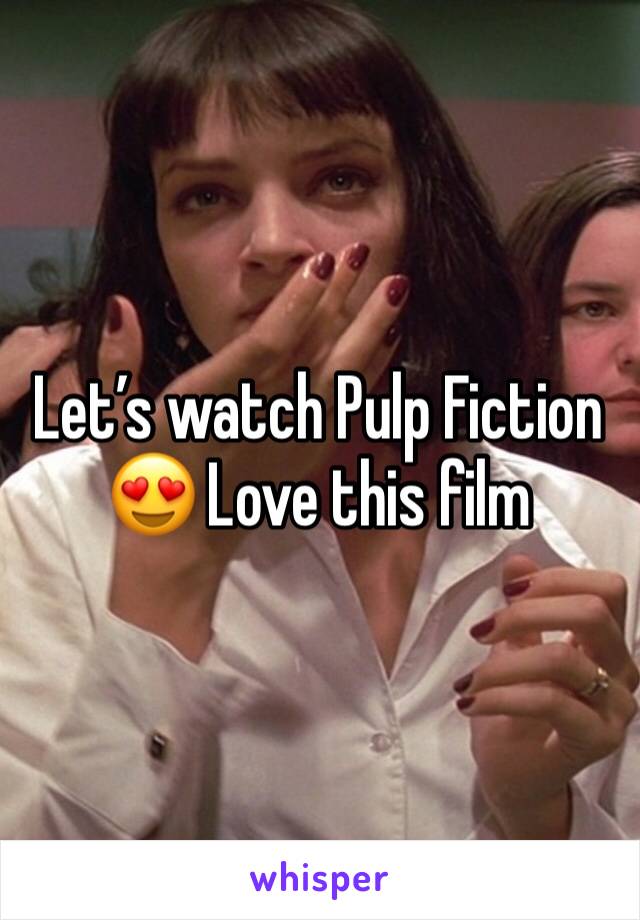 Let’s watch Pulp Fiction 😍 Love this film