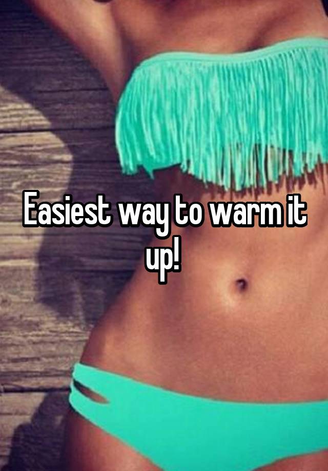 warm it up meaning