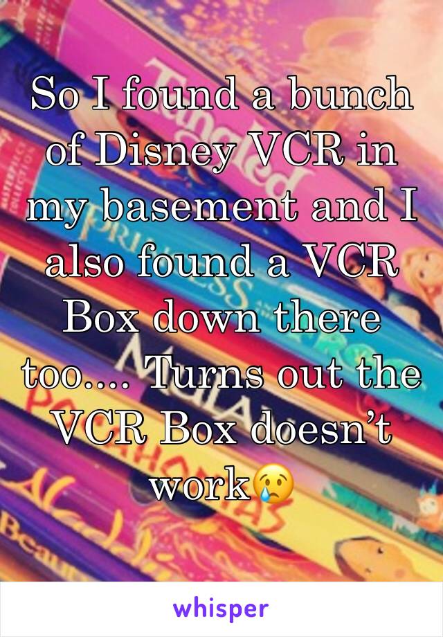 So I found a bunch of Disney VCR in my basement and I also found a VCR Box down there too.... Turns out the VCR Box doesn’t work😢
