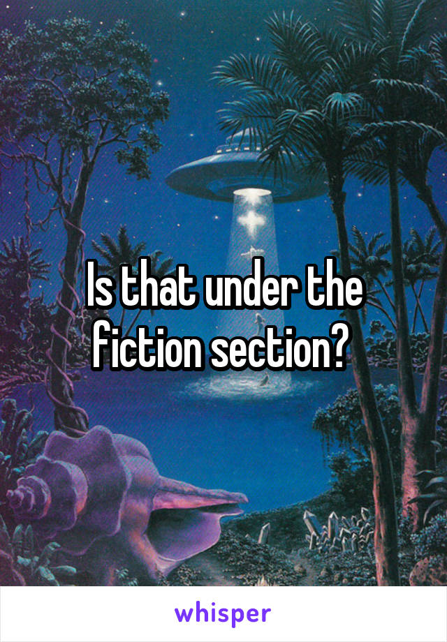 Is that under the fiction section? 