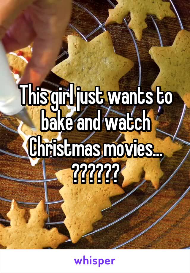 This girl just wants to bake and watch Christmas movies...
👩🏻‍🍳🎄📽