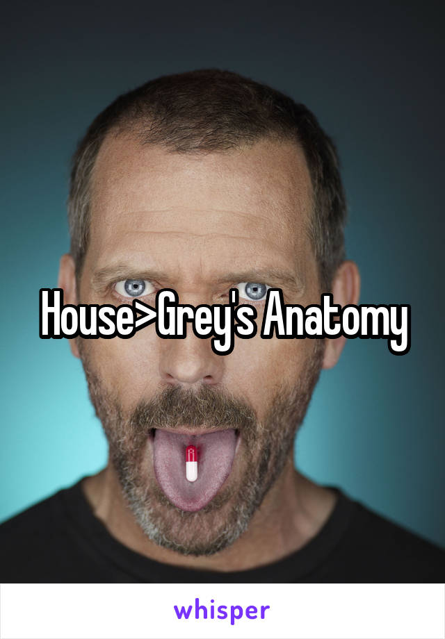 House>Grey's Anatomy