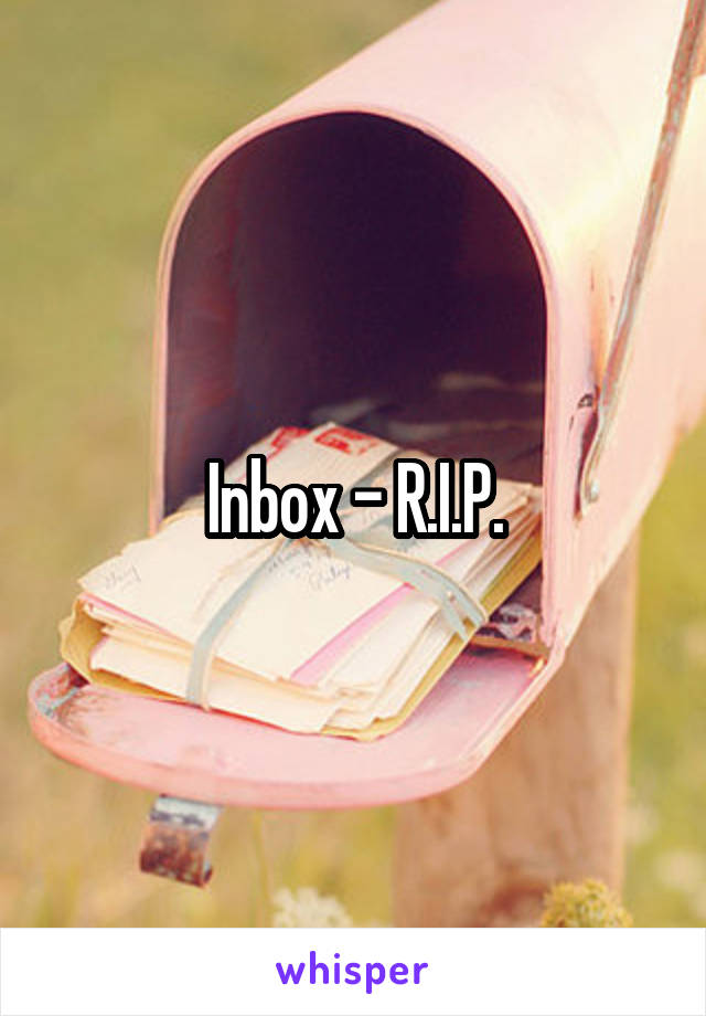 Inbox - R.I.P.