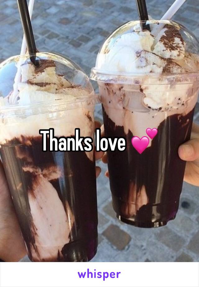 Thanks love 💕