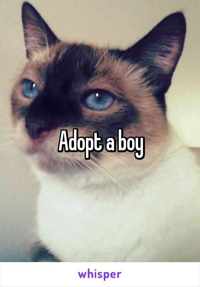Adopt a boy